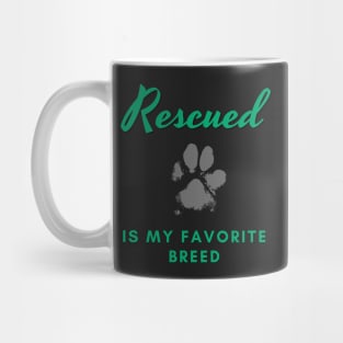 Rescued Is My Favorite Breed Mug